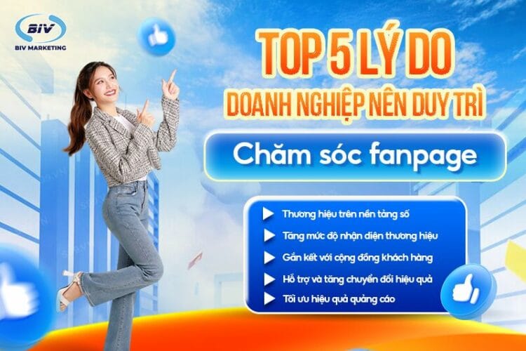 TOP 5 LÝ DO DOANH NGHIỆP NÊN DUY TRÌ CHĂM SÓC FANPAGE Artboard 1 3