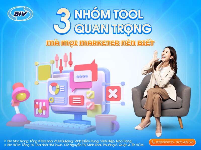 3 NHÓM TOOL QUAN TRỌNG MÀ MỌI MARKETER NÊN BIẾT biv marketing 3 nhom tool quan trong ma marketer nen biet
